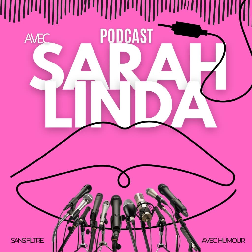Pochette du podcast Avec Sarah Linda
